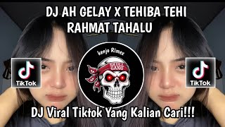 Download lagu DJ AH GELAY X TEHIBA TEHI RAHMAT TAHALU VIRAL TIKTOK TERBARU YANG KALIAN CARI 2026!!!!!! mp3 Download lagu DJ AH GELAY X TEHIBA TEHI RAHMAT TAHALU VIRAL TIKTOK TERBARU YANG KALIAN CARI 2026!!!!!! mp3