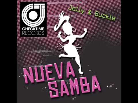 Jelly & Buckle Nueva Samba Double S vs Dj Ivan Kay French Mix