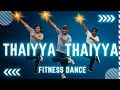 THAIYYA THAIYYA FITNESS DANCE CARDIO FITNESS DANCE CARDIO WORKOUT DJ DANCE FITNESS STUDIO