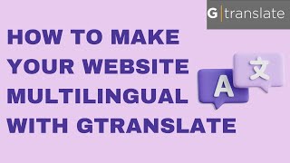 How To Make Your Website Multilingual With Gtranslate?