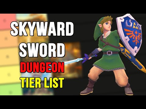 Skyward Sword Dungeon Tier List | Ranking Skyward Sword Dungeons