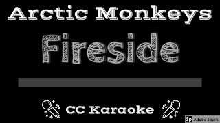 Arctic Monkeys • Fireside (CC) [Karaoke Instrumental Lyrics]