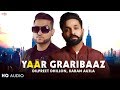 Dilpreet Dhillon | Karan Aujla | Full Song (HQ Audio) | Yaar Graribaaz | Punjabi Song | Dont Tell Me