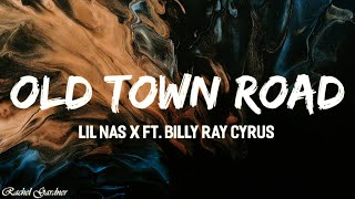 Lil Nas X - Old Town Road (Lyrics) ft. Billy Ray Cyrus