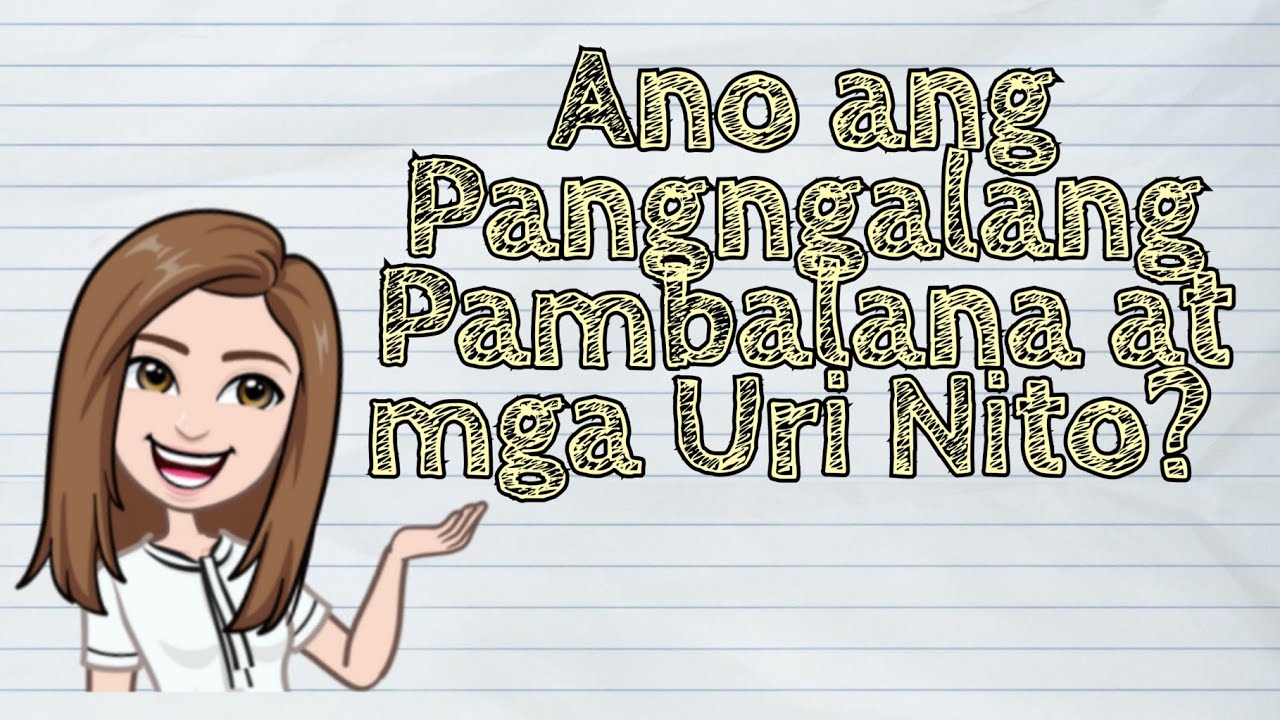 Putar video (FILIPINO) Ano ang Pangngalang Pambalana at Mga Uri Nito | #iQuestionPH sekarang (FILIPINO) Ano ang Pangngalang Pambalana at Mga Uri Nito | #iQuestionPH