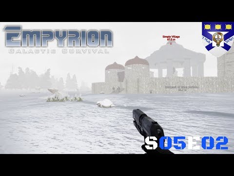 Empyrion Galactic Survival (S05) -Ep 02 "Simple Village Not So Simple" -Multiplayer "Let's Play"