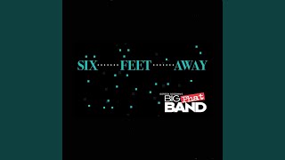 Six Feet Away (Mike Rocha Trumpet Solo)