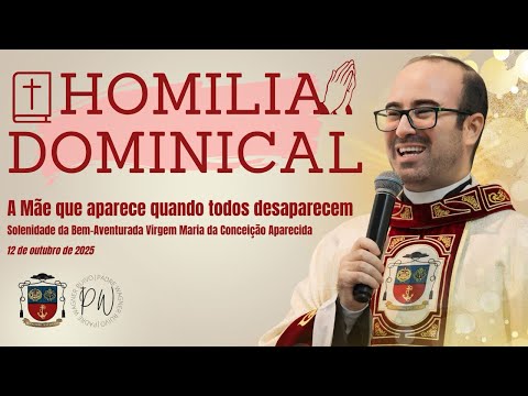 The Mother who appears when everyone else disappears! - Homily by Father Wagner Ruivo - 10/12/2025