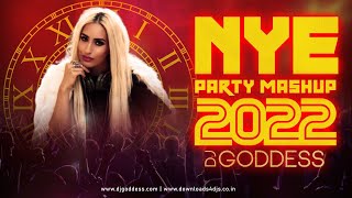 NYE PARTY MASHUP 2022  DJ GODDESS  BOLLYWOOD PUNJA