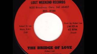 The Lost Weekend - The Bridge Of Love