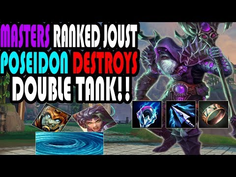 Poseidon DESTROYS Double tank!! Masters Ranked Joust- SMITE