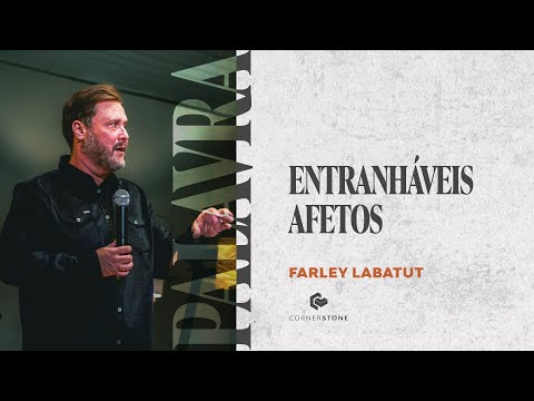 ENTRANHÁVEIS AFETOS - Farley Labatut