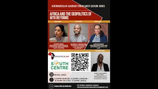 Afronomicslaw and The South Centre Collaborative Webinar: Africa and the Geopolitics of WTO Reforms