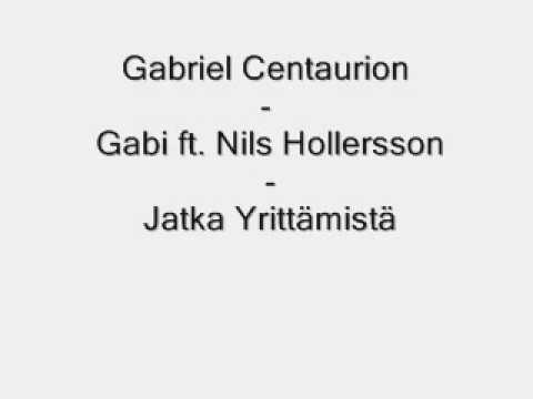 Gabriel Centaurion ft. Nils hollersson  - Jatka yrittämistä