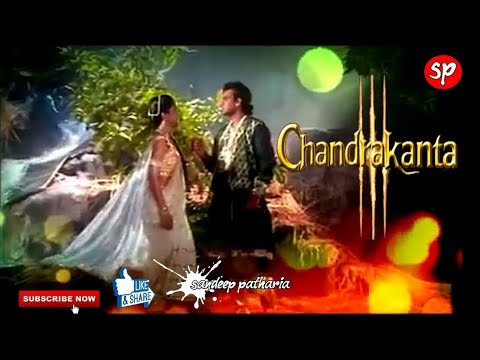 Chandrakanta (चंद्रकांता) 1994 full title song by sandeep patharia(sam) mr. patharia