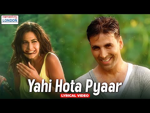 Yahi Hota Pyaar - Lyrical Video | Namastey London | Akshay Kumar | Katrina Kaif | Himesh Reshammiya
