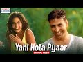 Yahi Hota Pyaar Lyrical Video Namastey London Akshay Kumar Katrina Kaif Himesh Reshammiya