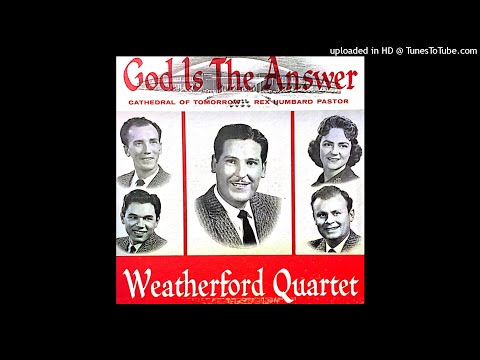 God Is The Answer LP - The Weatherford Quartet (1960) [Full Album]