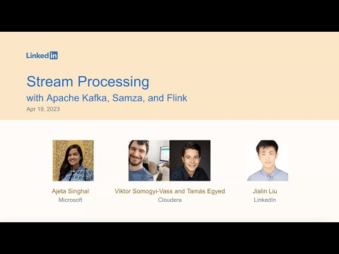 Stream Processing Meetup with Apache Kafka, Samza, and Flink (April 2023)