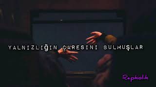 Gripin -Yalnızlığın Çaresini Bulmuşlar lyrics/sözleri