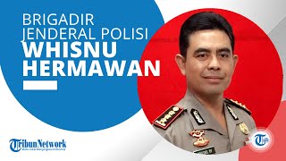 Profil Brigjen Pol Whisnu Hermawan F yang Menjabat Dirtipideksus Bareskrim Polri sejak Oktober 2021