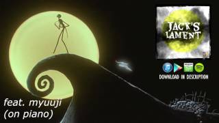 Jack&#39;s Lament - Caleb Hyles (from The Nightmare Before Christmas) feat. Myuuji