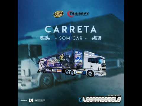 Cd Carreta Som Car Dj Leonardo (Cd não possui abertura!)
