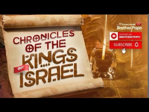 The Chronicles of the Kings of Israel, Episode 11