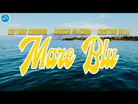 Gaetano Cordaro Ft Giorgio Pilicano , Cristian Belli - Mare blu ( Ufficiale 2022 )
