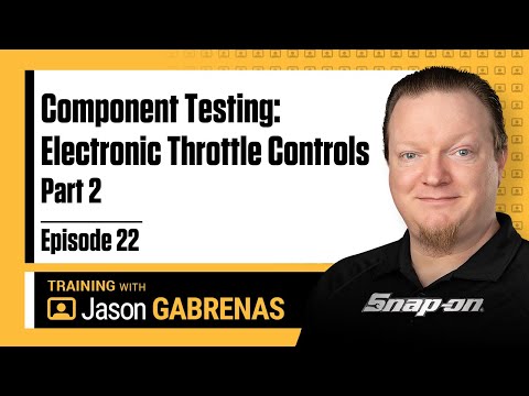 Snap-on Live Training Episode 22 - Component Testing: Electronic Throttle Controls Part 2