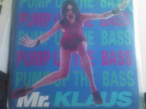 Mr Klaus - Pump up the bass