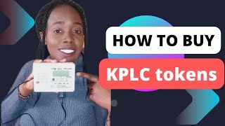 HOW TO BUY AND LOAD KPLC TOKENS WITH MPESA