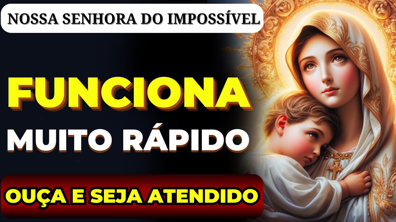 🙌TODOS QUE OUVEM ESTA ORAÇÃO A NOSSA SENHORA DO IMPOSSÍVEL ALCANÇAM SEUS PEDIDOS MUITO RÁPIDO🙏
