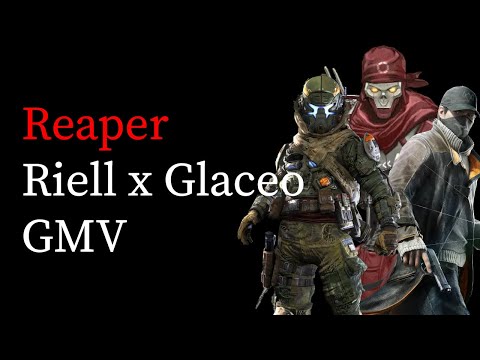 Reaper - Riell x Glaceo (GMV)