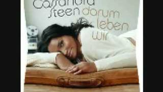 Cassandra Steen - Darum Leben Wir - Bessere Quali als die andern Vids hier :P