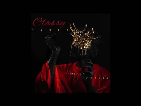 Tyson - Classy (Prodby.Jeneiro)