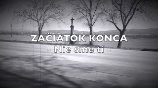 Začiatok Konca - Nie sme tí (official video - 2020)