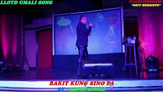 &quot;BAKIT KUNG SINO PA&quot; By: Lloyd Umali at Casino Filipino Cebu Concert.