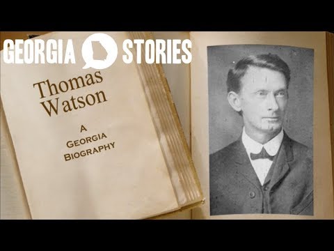 Tom Watson, the People's Politician | Georgia Stories