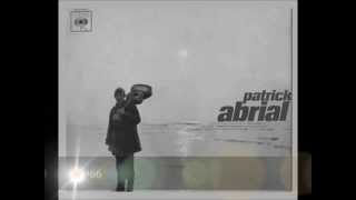 Patrick Abrial - Chanson pour
