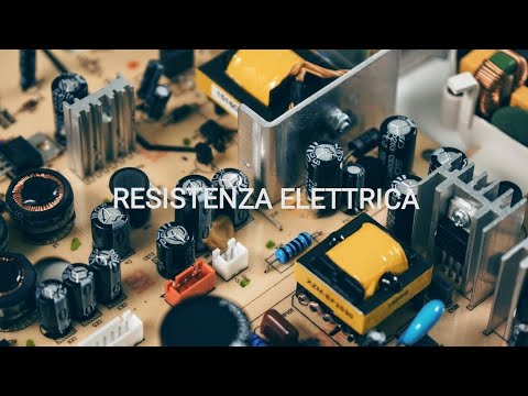 RESISTENZA ELETTRICA - TEOREMI FONDAMENTALI DELL'ELETTROTECNICA