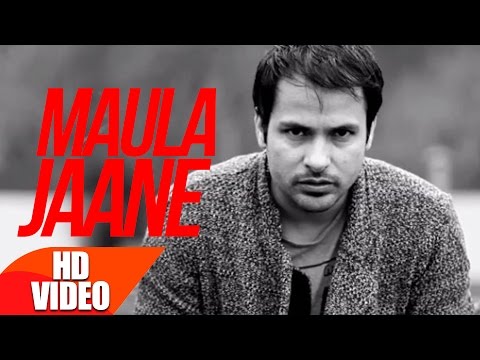Maula Jaane (Full Video) | Amrinder Gill | Punjabi Song Speed Records