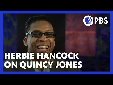 Herbie Hancock on jazz and Quincy Jones' influence | American Masters | PBS