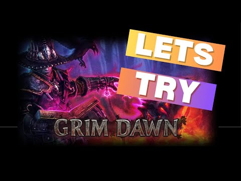 LETS TRY-Grim Dawn 2025