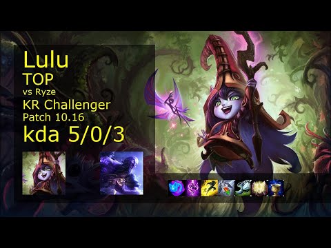 Lulu Top vs Ryze - KR Challenger 5/0/3 Patch 10.16 Gameplay // [롤] 룰루 vs 라이즈 탑