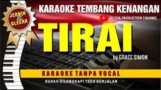 Download lagu TIRAI - Grace Simon // Karaoke tembang kenangan ( Vidio HD  Suara Jernih ) mp3