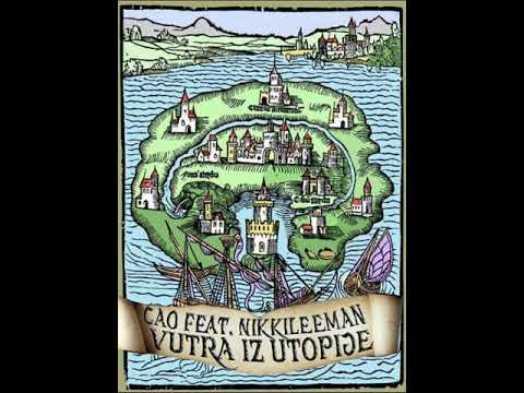Ć.A.O. feat: NikkiLeeMan - Vutra iz Utopije