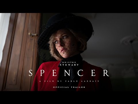 SPENCER - Official Trailer - In Theaters November 5 thumnail