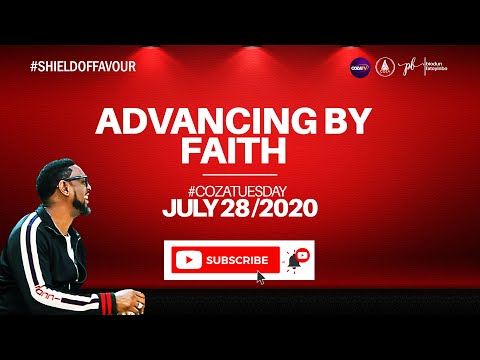 ADVANCING BY BY FAITH. #COZATUESDAYS