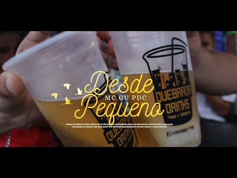 DESDE PEQUENO - MC Gu PDC (Videoclipe Oficial)